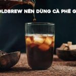 : Cold Brew được yêu thích nhờ hương vị êm dịu, thơm ngon và dễ uống.