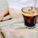 cach lam ca phe cold brew giam can