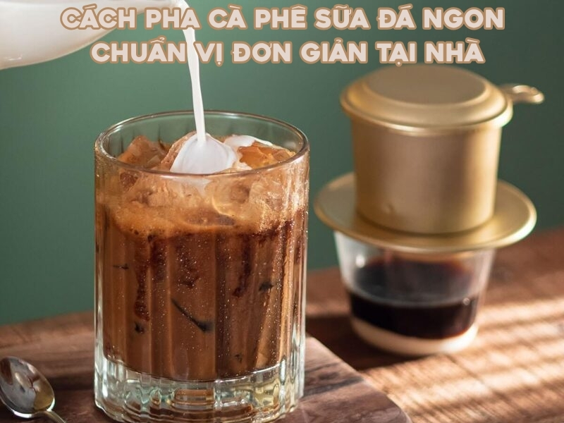 cach pha ca phe sua da ngon