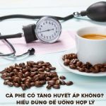 Cà phê có tăng huyết áp không? Caffeine trong cà phê có thể khiến huyết áp tăng tạm thời ở một số người, đặc biệt khi uống nhiều hoặc cơ thể nhạy với caffeine.